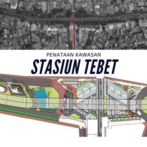 Dki Jakarta Bocorkan Rencana Penataan Stasiun Tebet