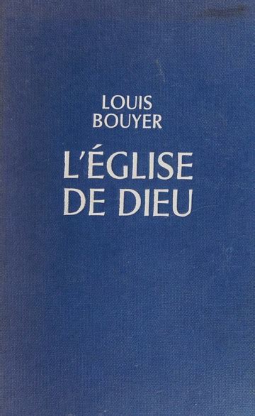 Léglise De Dieu Louis Bouyer Free Download Borrow And Streaming