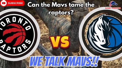 We Talk Mavs Dallas Mavericks Vs Toronto Raptors Post Game Recap