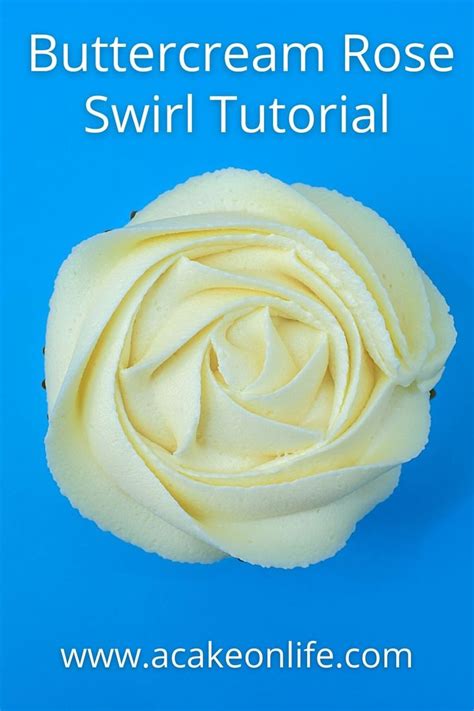 How To Pipe A Buttercream Rose Swirl Cupcake Buttercream Roses