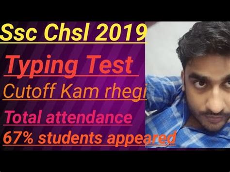 Ssc Chsl 2019 Typing Test Attendance Ssc Chsl 2019 Ssc Chsl 2019