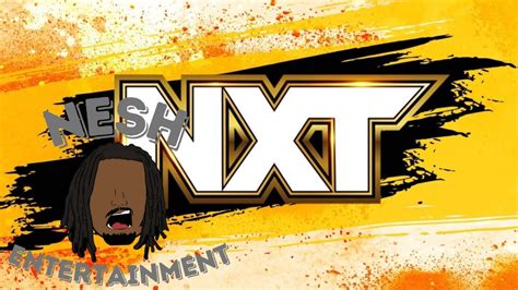 Wwe Tuesday Night Nxt Livestream Youtube