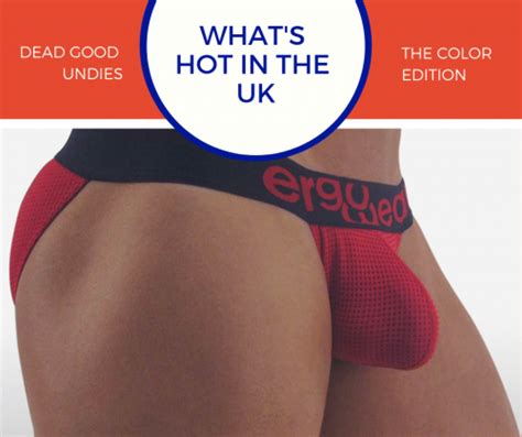 Whats Hot In The UK Color Edition Underwear News Briefs