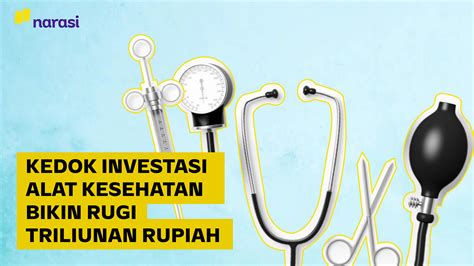 Kedok Investasi Alkes Rugi Sampai Triliunan Rupiah Waspada Money Game