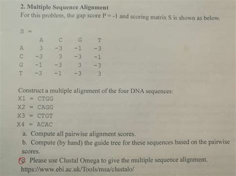 Solved 2.c please give me the multiple sequence alignment by | Chegg.com 