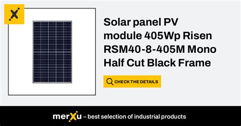 Photovoltaic Module PV Panel 405Wp Risen RSM40 8 405M Mono Half Cut