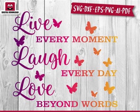 Live Laugh Love Svg Files For Cricut Live Every Moment Svg Laugh Every