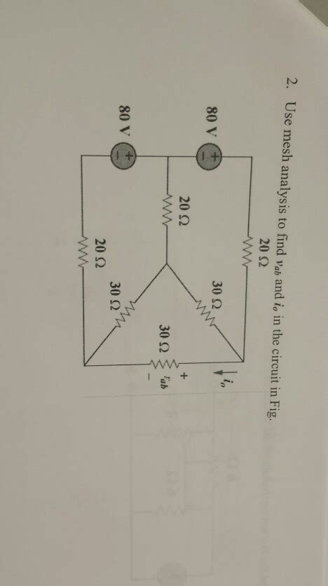 Solved Use Mesh Analysis To Find V Ab And I 0 In The Circuit Chegg