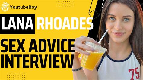 Lana Rhoades Sex Advice Interview Sexy YouTube
