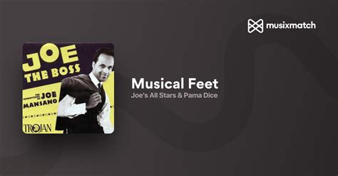 Joes All Stars And Pama Dice Musical Feet Lyrics Musixmatch
