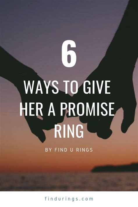 6 Ways To Give Her A Promise Ring Promise Ring Quotes Promise Rings