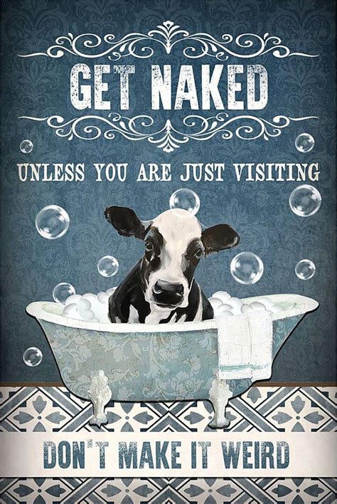 Cow Get Naked Unless You Are Just Visiting Dont Make It Weird Poster Inktee Store Funny