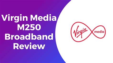 Virgin Media M250 Broadband Review: Is It Worth the Hype?
