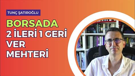 Borsada 2 İleri 1 Geri Ver Mehteri YouTube