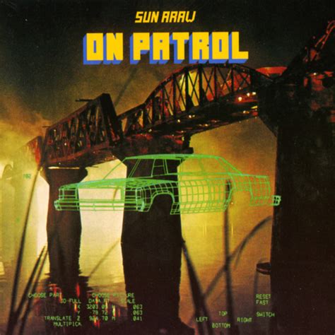 On Patrol By Sun Araw Album Sun Ark Nnf187 Reviews Ratings