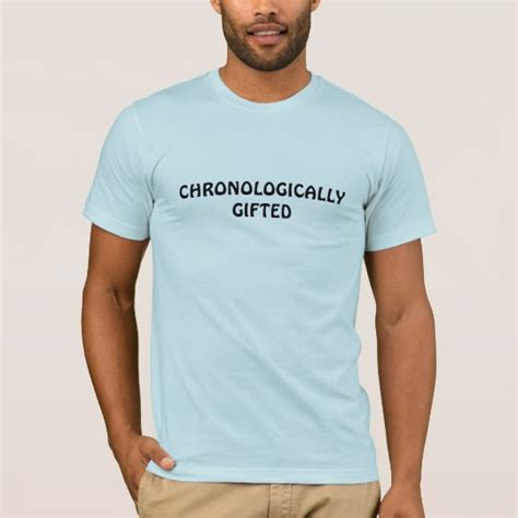 Chronologically Ted T Shirt