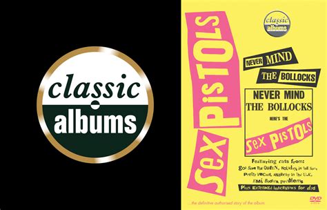 Rockumentales Classic Albums La Historia Del Never Mind The Bollocks De Sex Pistols Naci N