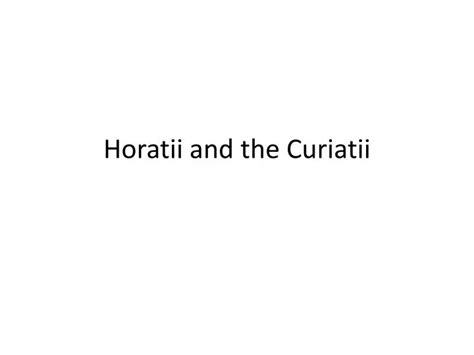 PPT - Horatii and the Curiatii PowerPoint Presentation, free download ...