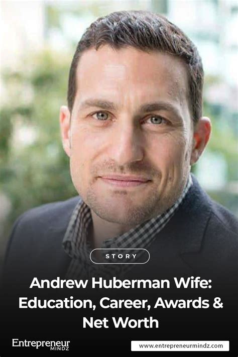 Andrew Huberman Wife Education Career Awards And Net Worth