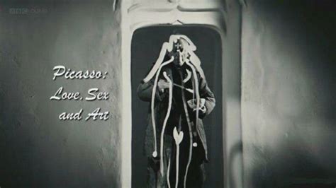 Bbc Picasso Love Sex And Art P Mkv Gb