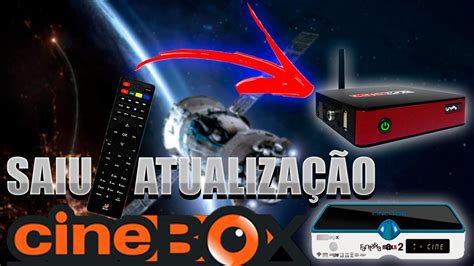 NOVAS ATUALIZAÇÕES DOS APARELHOS DA CINEBOX EM PRIMEIRA MÃO YouTube