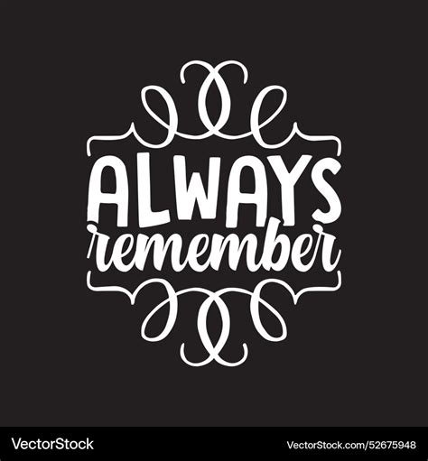 remember design royalty  vector image