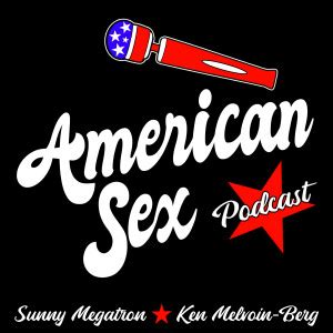 American Sex Podcast Free Listening On Podbean App