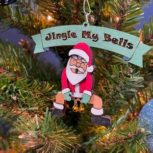 Jingle My Bells Santa Funny Christmas Ornament SVG Ornament Laser File ...