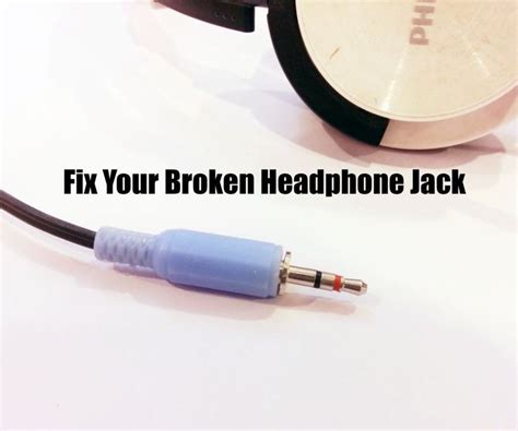 Fix Your Broken Headphone Jack : 5 Steps - Instructables
