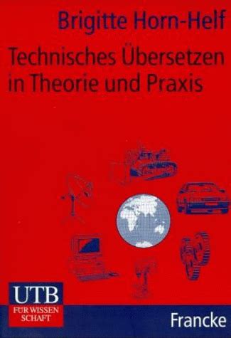 Technisches Bersetzen In Theorie Und Praxis Zvab