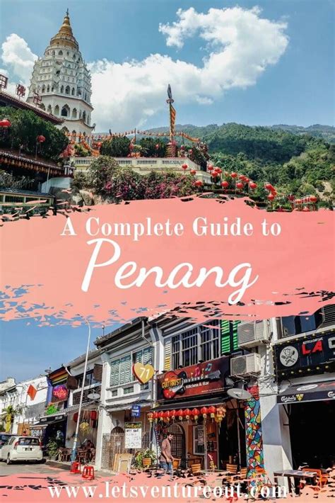 What To Do In Penang In 3 Days Best Penang Itinerary Lets Venture Out Malaysia Travel