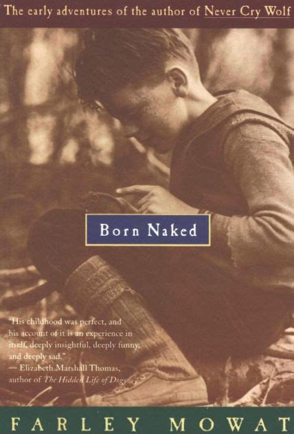 Born Naked By Farley Mowat Paperback Barnes Noble