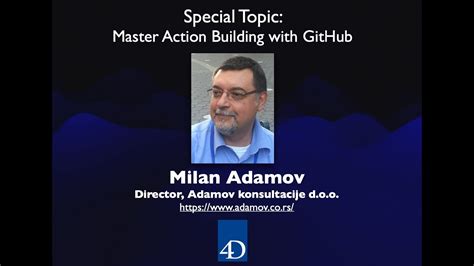 4DMethod 71 Master Action Building With GitHub Milan Adamov YouTube