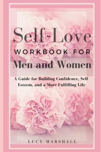 Self Love Workbook For Men And Women A Guide For Building Confident