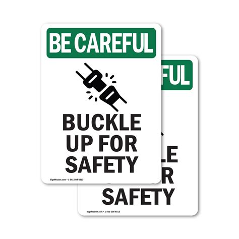 2 Pack Buckle Up For Safety With Symbol Osha Be Careful Sign