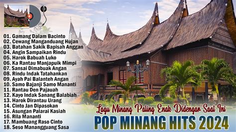 Lagu Minang Terbaru Dan Terpopuler 2024 Pop Minang Terbaik 2024 Enak