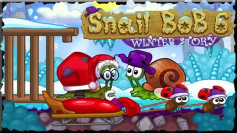 Snail Bob 6 Winter Story Full Game Walkthrough All Levels YouTube