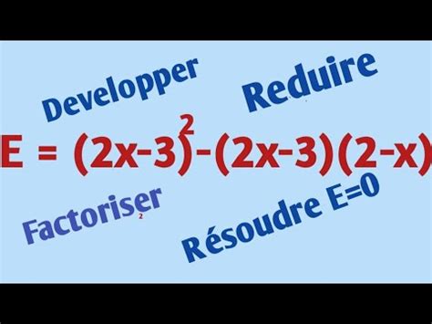 Exercice D Velopper Et R Duire Factoriser R Soudre Une Quation