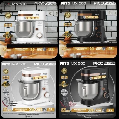 Jual STAND MIXER MITO MX 500 MX500 5liter Pico MX 500 MITO Pengaduk Kue