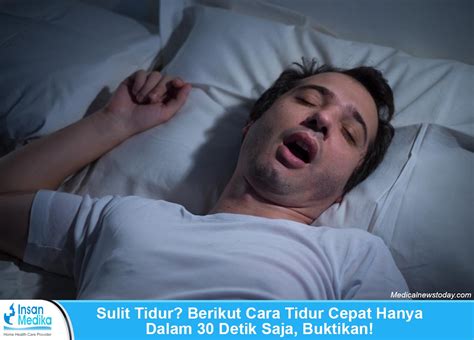 sulit tidur berikut  tidur cepat  detik buktikan