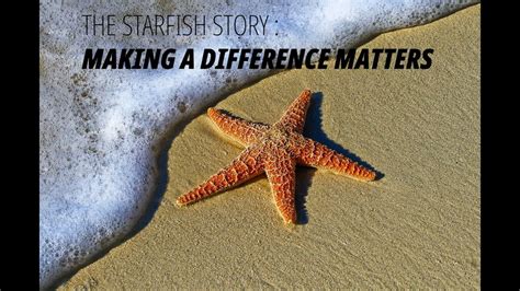 The Starfish Story Making A Difference Matters YouTube