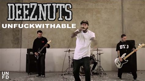 Deez Nuts - Unfuckwithable [Official Music Video] - YouTube