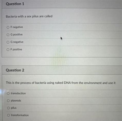 Solved Question Bacteria With A Sex Pilus Are Called Of Chegg
