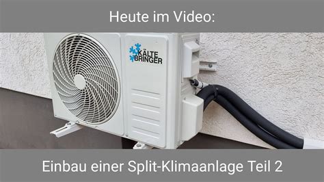 Einbau Split Klimaanlage Teil 2 Heizen Kühlen Solar LiFePo4