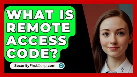 What Is Remote Access Code Youtube