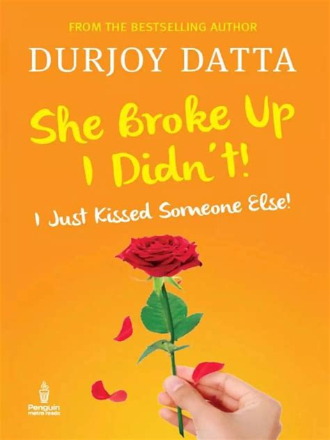 She Broke Up I Didn’t Book by Durjoy Datta PDF - 1PDF