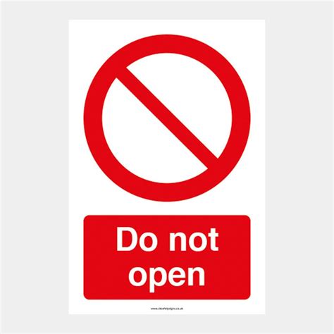 Do not open - Diamond Safety Signs