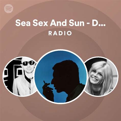 Sea Sex And Sun Demon Ritchie Remix Radio Playlist By Spotify Spotify