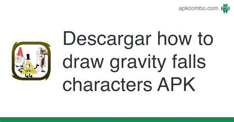 How To Draw Gravity Falls Characters Apk Descargar Android App