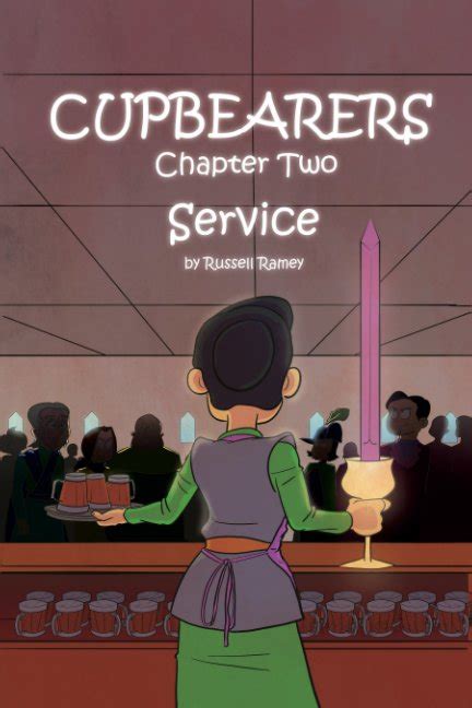 Cupbearers Chapter 2 By Russell Ramey Blurb Books